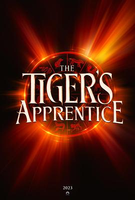 巴巴影视《老虎的学徒 The Tiger's Apprentice》免费在线观看