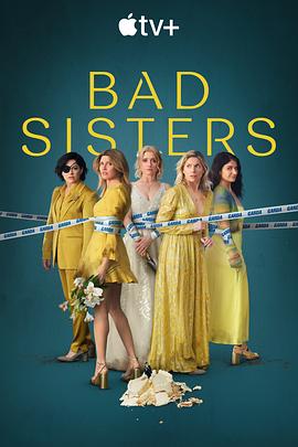 巴巴影视《坏姐妹 第二季 Bad Sisters Season 2》免费在线观看