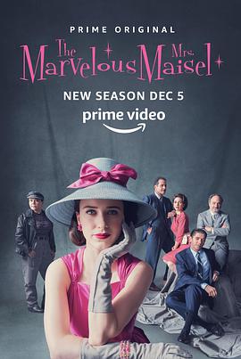 巴巴影视《了不起的麦瑟尔夫人 第二季 The Marvelous Mrs. Maisel Season 2》免费在线观看