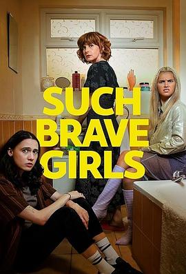 巴巴影视《如此勇敢的女孩 第一季 Such Brave Girls Season 1》免费在线观看