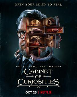 巴巴影视《吉尔莫·德尔·托罗的奇思妙想 Guillermo del Toro's Cabinet of Curiosities》免费在线观看