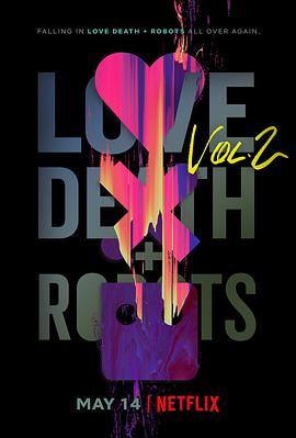 巴巴影视《爱，死亡和机器人 第二季 Love, Death & Robots Season 2》免费在线观看