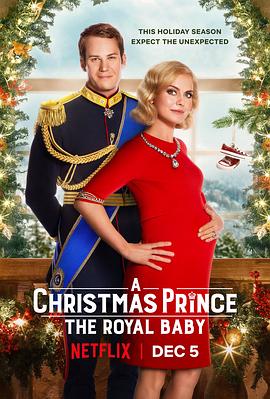 巴巴影视《圣诞王子：皇家宝宝 A Christmas Prince: The Royal Baby》免费在线观看