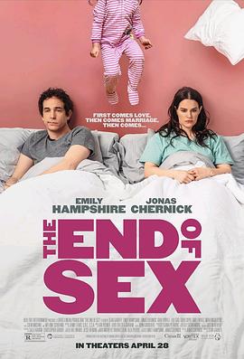 巴巴影视《性爱告急中 The End of Sex》免费在线观看