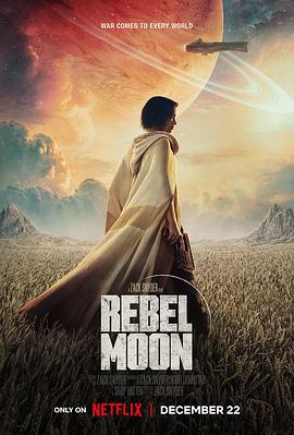 电影《月球叛军：火之女 Rebel Moon: A Child of Fire》4k在线免费观看