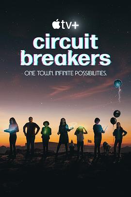 巴巴影视《奇想天开 Circuit Breakers》免费在线观看