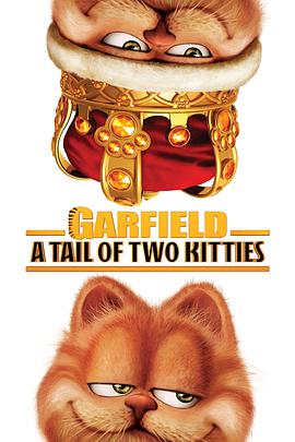 巴巴影视《加菲猫2 Garfield: A Tail of Two Kitties》免费在线观看