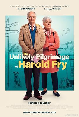 巴巴影视《一个人的朝圣 The Unlikely Pilgrimage of Harold Fry》免费在线观看