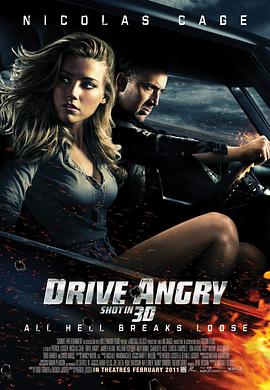 电影《狂暴飞车 Drive Angry 3D》全集在线免费观看