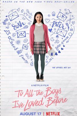 巴巴影视《致所有我曾爱过的男孩 To All the Boys I've Loved Before》免费在线观看