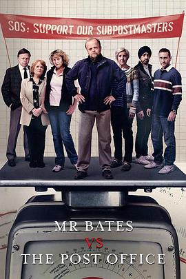 巴巴影视《贝茨先生诉邮局 Mr Bates vs. The Post Office》免费在线观看