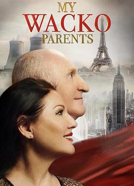 巴巴影视《我的怪人父母 My Wacko Parents》免费在线观看