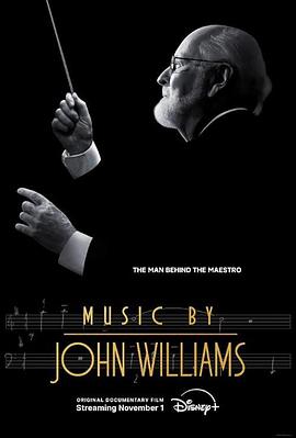 巴巴影视《配乐大师：约翰·威廉姆斯 Music by John Williams》免费在线观看