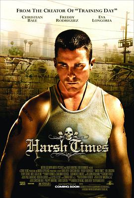 巴巴影视《非常时期 Harsh Times》免费在线观看