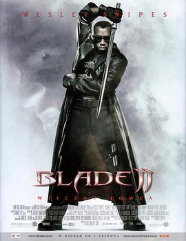 巴巴影视《刀锋战士2 Blade II》免费在线观看