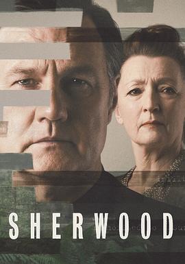 巴巴影视《失魂舍伍德 第一季 Sherwood Season 1》免费在线观看