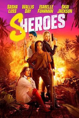 巴巴影视《女英雄们 Sheroes》免费在线观看