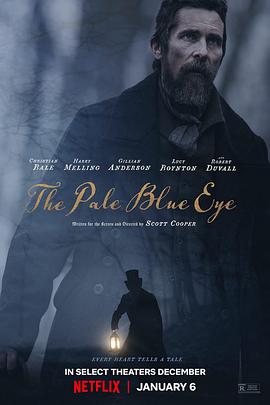 巴巴影视《淡蓝之眸 The Pale Blue Eye》免费在线观看