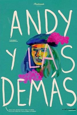 巴巴影视《安迪和其他的女人 Andy y las demás》免费在线观看